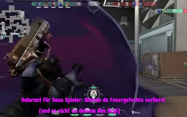 Valorant für Neue Spieler: Warum du Feuergefechte verlierst (und es nicht an deinem Aim liegt)