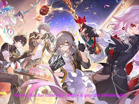 Honkai: Star Rail Codes 4.0 | Aktive & geprüfte Einlösecodes