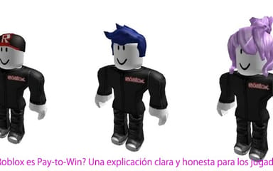 ¿Roblox es Pay-to-Win? Una explicación clara y honesta para los jugadores
